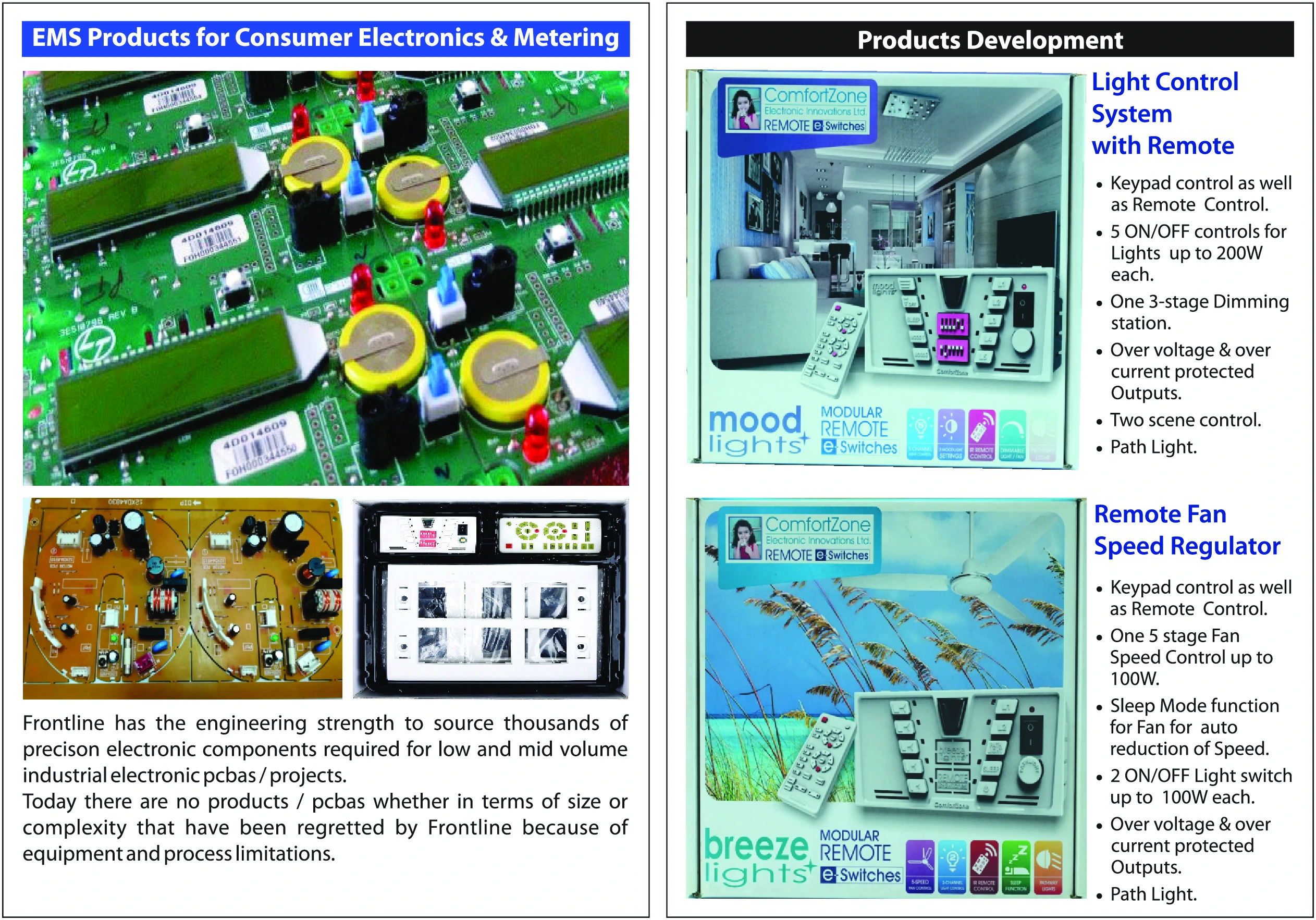 Consumer electronics and metering solutions